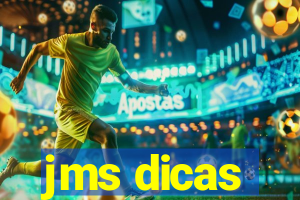 jms dicas